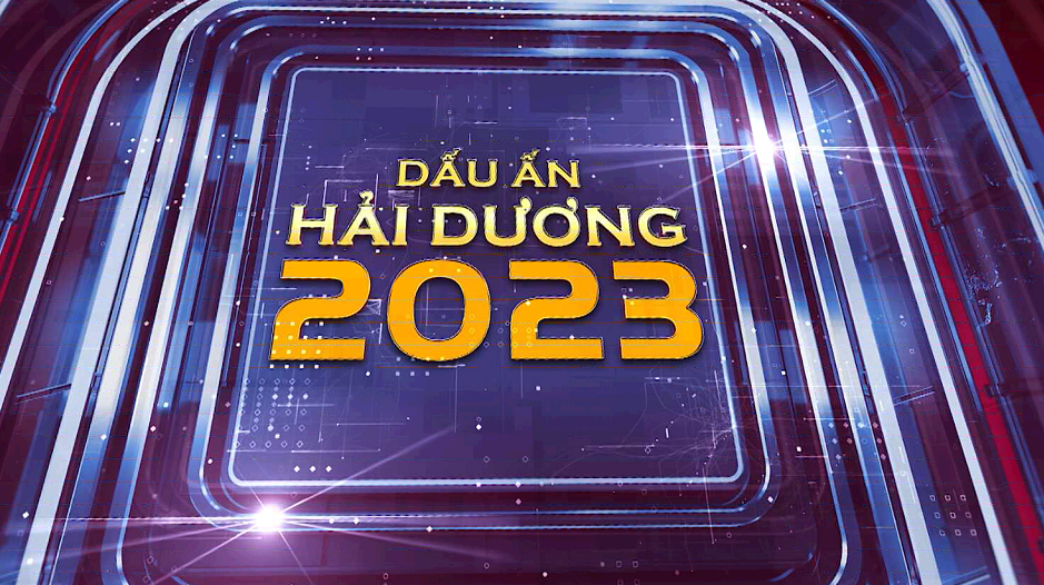 DẤU ẤN HẢI DƯƠNG 2023